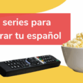 10 series para mejorar tu español